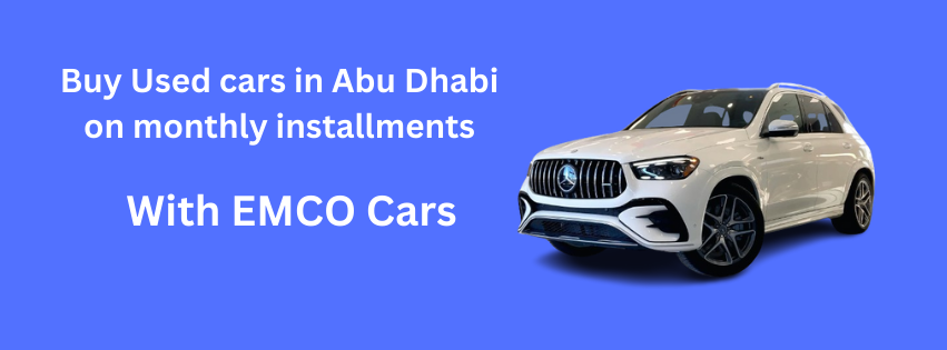 buy used car in abu dhabi monthly installments